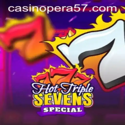 HotTripleSevensSpecial: Dive into the Exciting World of Classic Casino Action